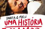 Livro de Daniela Mercury e Malu Verçosa, 'Uma História de Amor', já está à venda