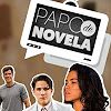 Papo de Novela dianta o que acontece nos capítulos das novelas, na semana de 11 a 16 de julho de 2016