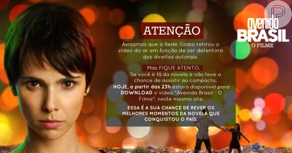 A Globo proibiu a exibição on line do 'filme' de 'Avenida Brasil', mas vídeo pode ser baixado