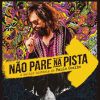 'Não Pare na Pista' tem Julio Andrade como o escritor Paulo Coelho