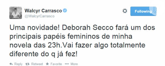 Walcyr Carrasco revela através do Twitter que Deborah Secco estará em sua próxima novela, nesta quarta-feira, 1 de outubro de 2014