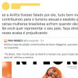   Anitta foi duramente criticada e até acusada de ajudar a fortalecer o turismo sexual após declaração para revista americana  