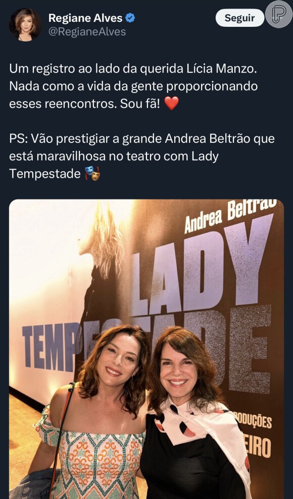 Regiane Alves publicou uma foto de um encontro com Lícia Manzo nos bastidores de uma peça de teatro. O problema é que ela não estava na companhia da autora de novelas