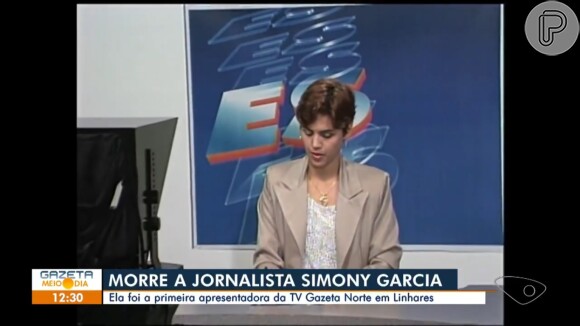 Morte de Simony Garcia: jornalista apresentou telejornais locais na afiliada da Globo em Linhares, no Espírito Santo