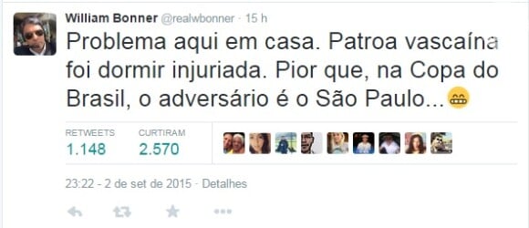 Após a partida entre Vasco e Internacional, na noite desta quarta-feira, 2 de setembro de 2015, o marido de Fátima Bernardes, William Bonner fez um post no Twitter ironizando a situação
