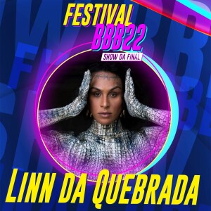 'BBB 22': Linn da Quebrada mandou recado ao ser anunciada como atração da final do programa