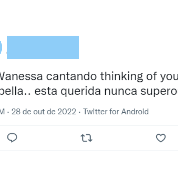 'E a Wanessa cantando 'Thinking of You' pro Dado Dolabella... Esta querida nunca superou ele', disparou uma internauta 