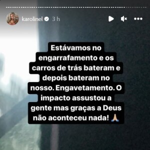 Karoline Lima tranquilizou os seguidores ao falar sobre o acidente de carro