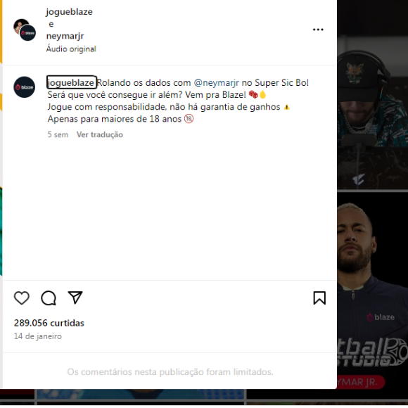 Neymar segue firme como embaixador da Blaze. Desde a reportagem do 'Fantástico', o jogador fez três publicações para a casa de apostas no feed do seu Instagram