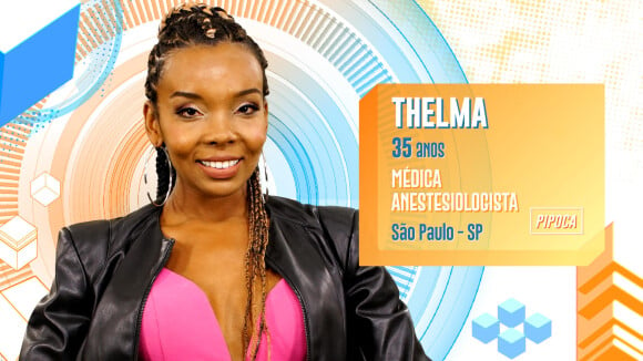 Thelma é uma médica empoderada e está grupo Pipoca do 'BBB20'
