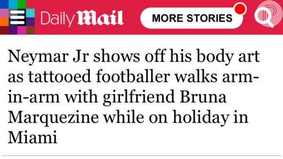 Nome de Bruna Marquezine ainda aparece na reportagem publicada pelo Daily Mail