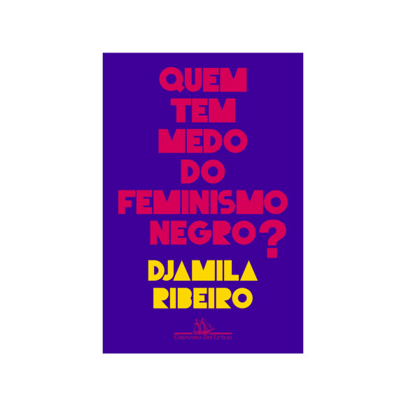 No livro 'Quem tem medo do feminismo negro?', Djamila Ribeiro debate a desigualdade de gênero e raça
