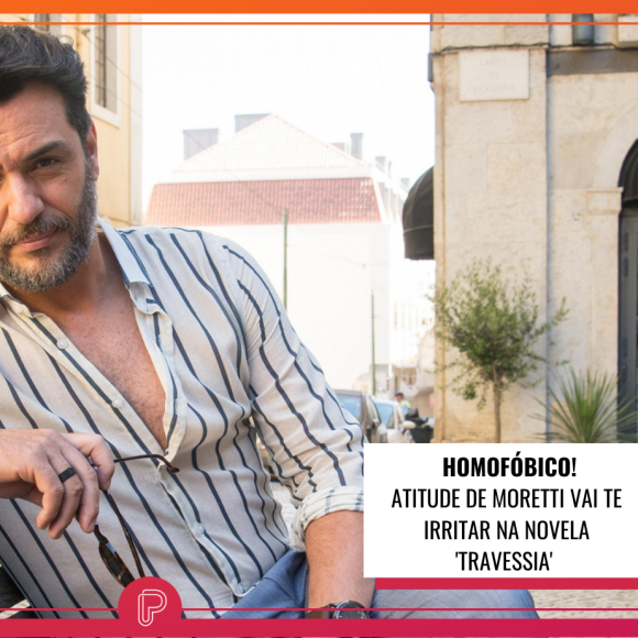 Na novela 'Travessia', Moretti (Rodrigo Lombardi) levanta dúvida sobre orientação sexual de Rudá (Guilherme Cabral)