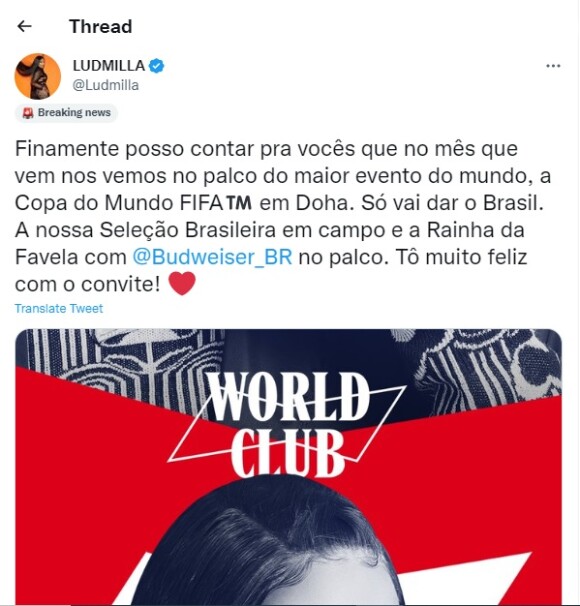 Recentemente, Ludmilla anunciou que irá cantar em um evento oficial da Copa do Mundo 2022 no Catar