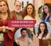 'Terra e Paixão': 3 mortes vão agitar a novela das nove da TV Globo. Quem vai morrer na trama de Walcyr Carrasco?