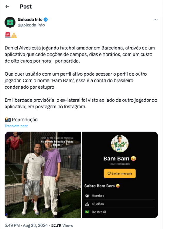 Informaçãof foi publicada pelo perfil Goleada Info no X, antigo Twitter, que também revelou uam foto de Daniel Alves em campo com um anônimo