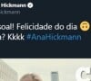 No Twitter, Ana Hickmann tentou protagonizar um momento 'gente como a gente', mas que acabou virando chacota