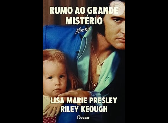 O livro de memórias de Lisa Marie Presley, 'Rumo ao grande mistério: Memórias', chega ao Brasil no dia 25 de novembro