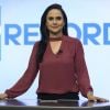 Carla Cecato esteveà frente do 'SP Record', 'Jornal da Record' e 'Fala Brasil'