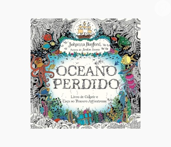O livro para colorir 'Oceano Perdido' está entre o queridinho entre os adultos e é possível adquiri-lo no e-commerce da Amazon
