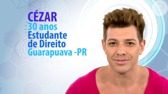 Cézar, de Guarapuava, Paraná, tem 30 anos e é estudante de direito