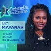 'Estrela da Casa' tem camelô! MC Mayarah é funkeira carioca, tem personalidade forte e promete muito entretenimento. Conheça!