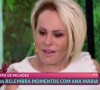 Ana Maria Braga foi às lágrimas com lembranças resgatadas por Eliana