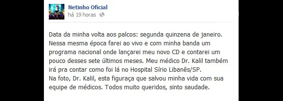 Netinho contou a novidade em seu perfil do Facebook na madrugada deste domingo, 01 de dezembro de 2013