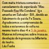 Mensagem escrita pelo produtor da peça 'Meu Passado Não Me Condena', Leo Fuchs, em sua conta no Instagram no sábado, 14 de dezembro de 2013, com pesar sobre a morte do pai de Fernanda Souza