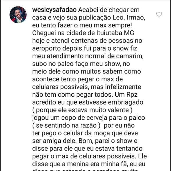 Wesley Safadão deu a sua versão da briga em um comentário no perfil do colunista Leo Dias no Instagram