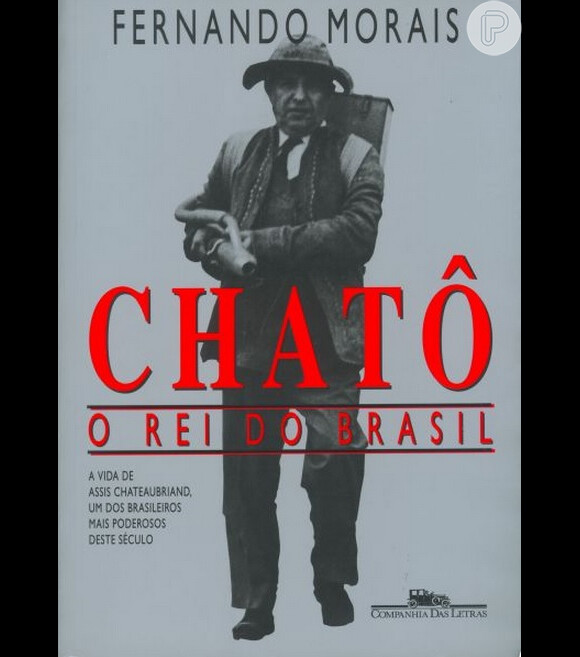 O filme 'Chatô, o rei do Brasil' é inspirado no livro homônimo que narra a vida de Assis Chateaubriand