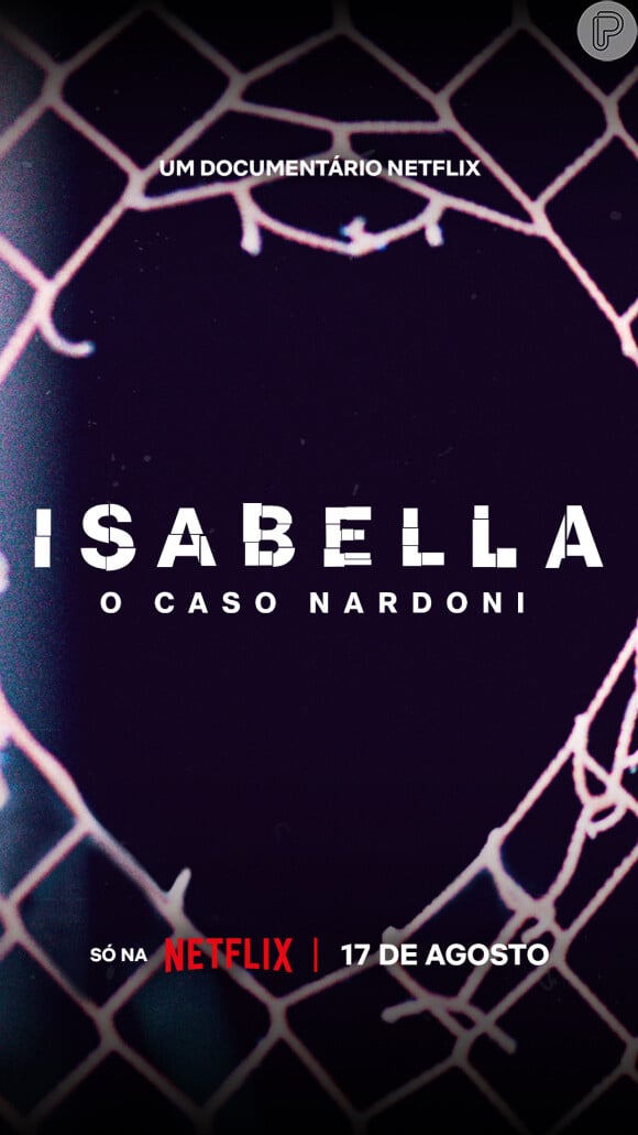 'Isabella: O Caso Nardoni' chega na plataforma de streaming no dia 17 de agosto