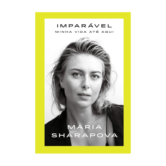 Imparável: Minha vida até aqui, Maria Sharapova