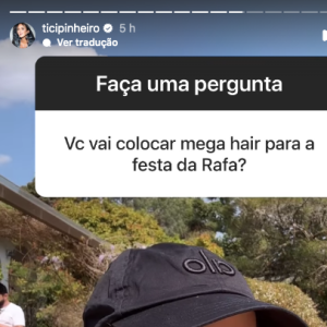 Questionada se usará mega hair na festa de Rafa Justus, Ticiane negou e garantiu que irá com seu próprio cabelo, que está curto 