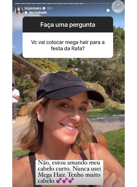 Questionada se usará mega hair na festa de Rafa Justus, Ticiane negou e garantiu que irá com seu próprio cabelo, que está curto 