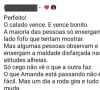 Amanda Kimberlly deu like em comentário que dizia: 'Só cego não vê o que a outra faz. O que Amanda está passando não é fácil'