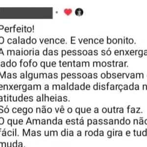 Amanda Kimberlly deu like em comentário que dizia: 'Só cego não vê o que a outra faz. O que Amanda está passando não é fácil'