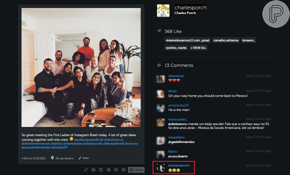 Bruna Marquezine não estava com o grupo, mas deixou um recado na página de Instagram de Charles Porch com emoticons sorridentes