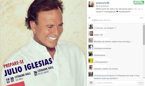 Ana Maria Braga até já divulgou os shows de Julio Iglesias em seu Instagram