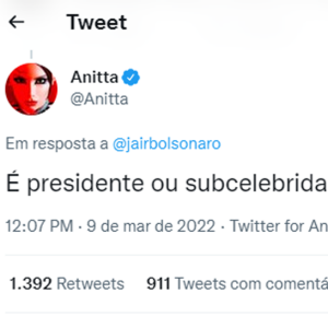 Anitta reagiu de forma irônica às declarações de Jair Bolsonaro sobre o 'BBB 22': 'Presidente ou subcelebridade?'