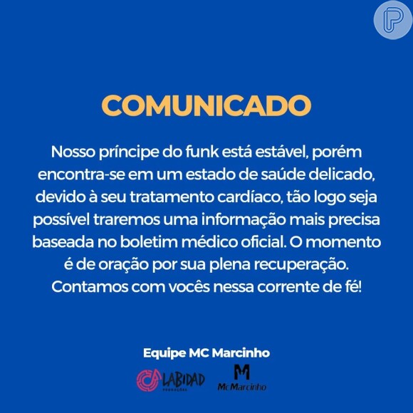 O primeiro comunicado que falou sobre o estado de saúde de MC Marcinho