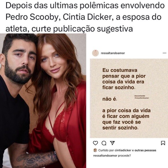 Após vídeo de Pedro Scooby, Cintia Dicker curtiu um post com uma frase reflexiva