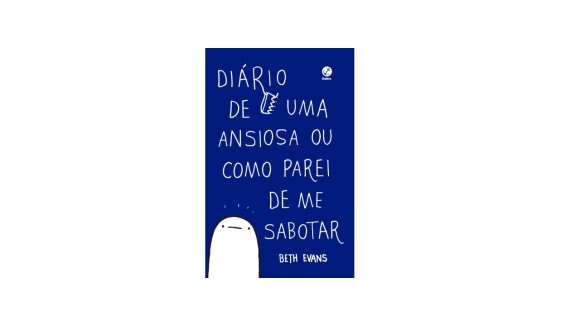 Diário de uma ansiosa ou como parei de me sabotar, Beth Evans