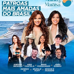 'Maiara e Maraisa em alto mar' contará com diversos shows sertanejos