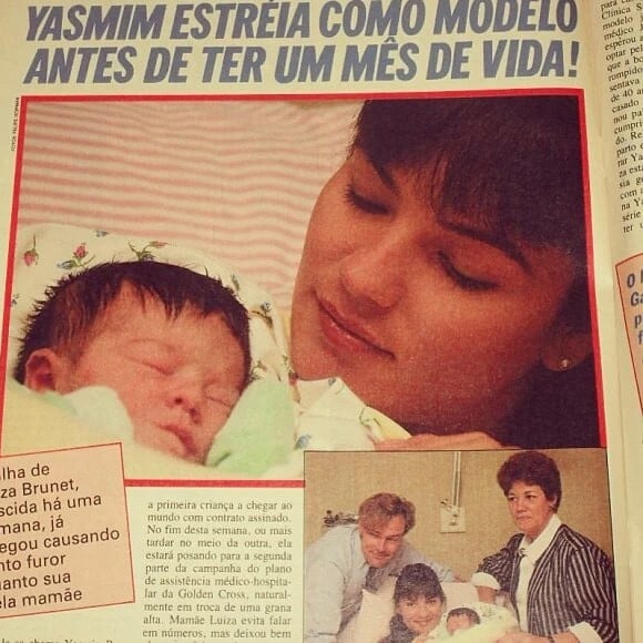 Yasmin Brunet nasceu no dia 6 de junho de 1988 e, com apenas 19 dias de vida, já participou de uma campanha de saúde