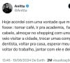 Dentre os desejos da cantora Anitta estão: tomar café, ir para academia, e trocas umas compras, por exemplo.