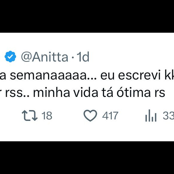 Anitta fez questão de avisar que esse seu desejo seria apenas por uma semana, pois a sua vida está ótima.