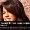 Bruna Marquezine: 'A namorada de Neymar causa sensação em Barcelona', diz a chamada do vídeo da 'ASTV'