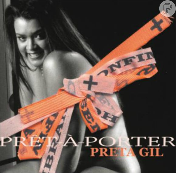 Preta Gil posou nua para a capa do seu primeiro álbum, 'Pret-à-Porter', lançado em 2003