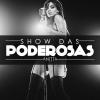 'Show das Poderosas', de Anitta, foi a 3ª música mais tocada no Brasil em 2013